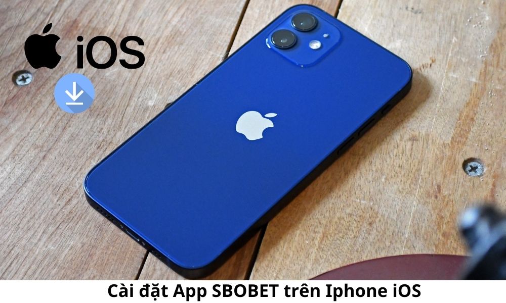 Cài đặt App SBOBET trên Iphone iOS
